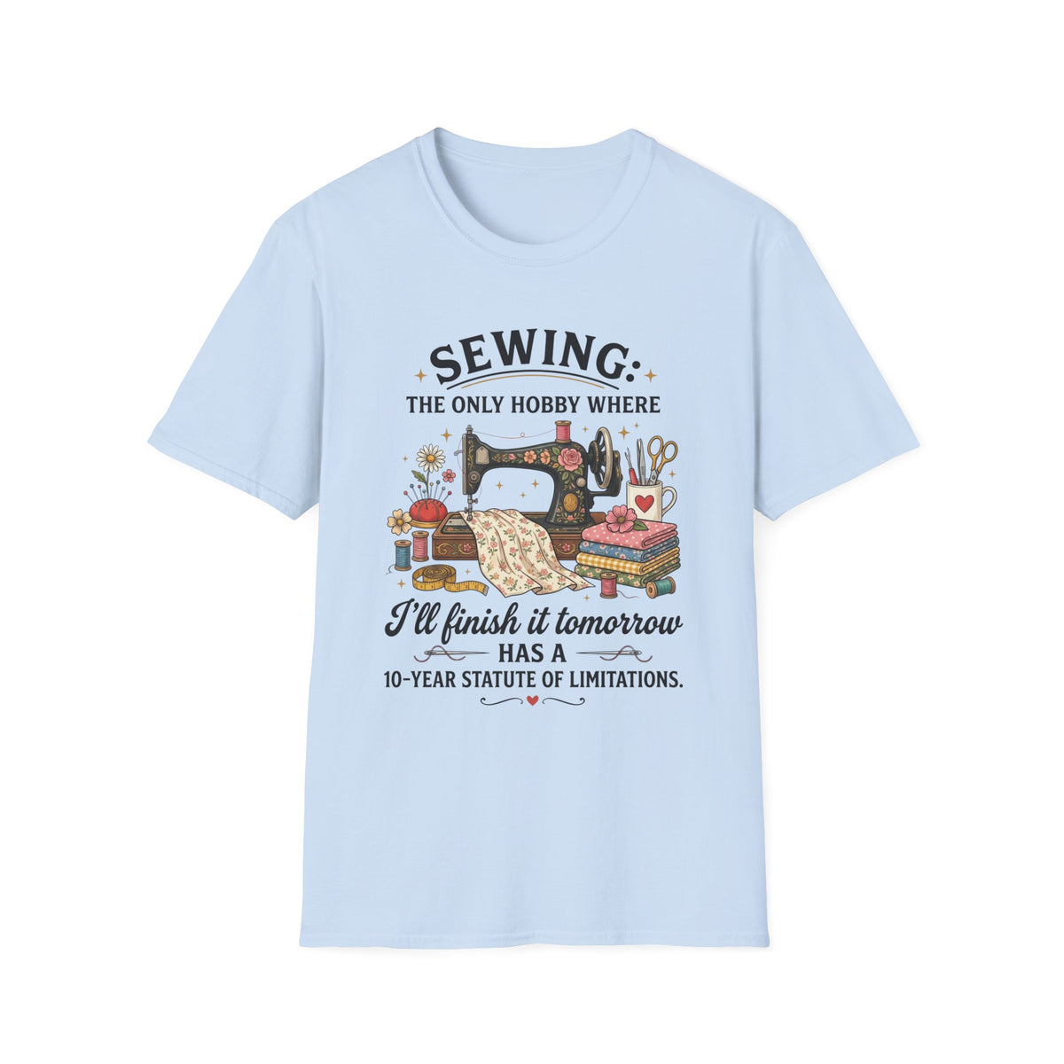 Sewing Statute Limitations T-Shirt