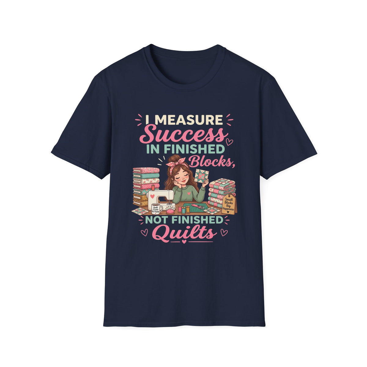 Finished Blocks Success T-Shirt