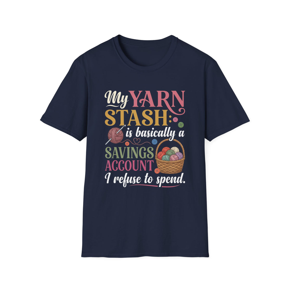 Yarn Stash Savings Account T-Shirt