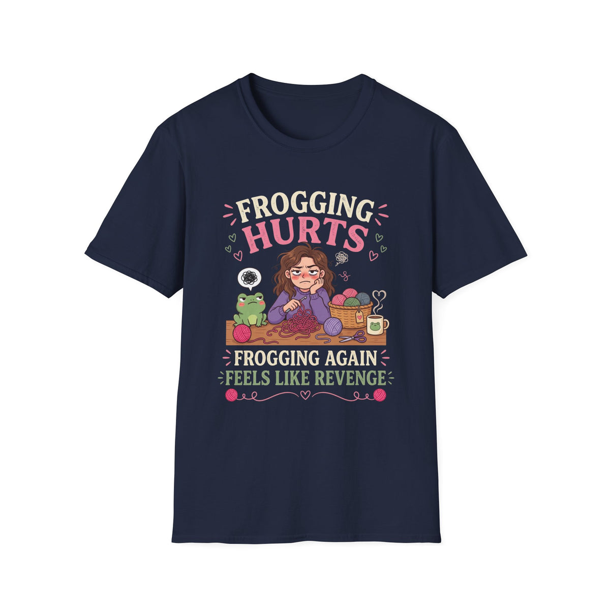 Frogging Hurts Crochet T-Shirt