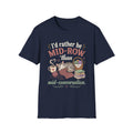 Mid-Row Not Mid-Talk T-Shirt