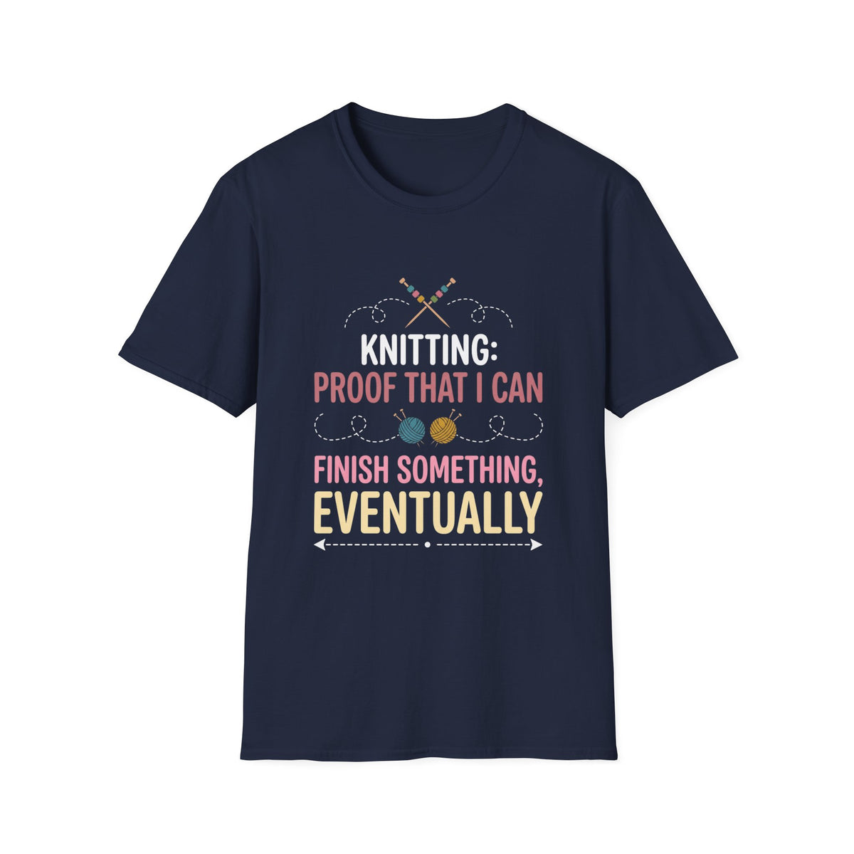 Finish Something Eventually T-Shirt