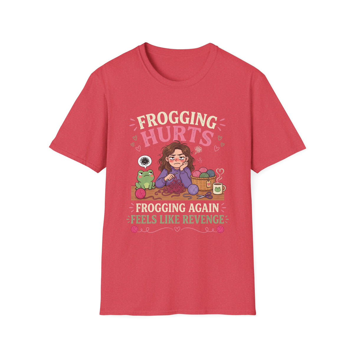 Frogging Hurts Crochet T-Shirt